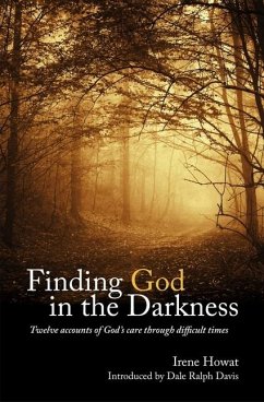 Finding God in the Darkness - Howat, Irene