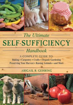 The Ultimate Self-Sufficiency Handbook - Gehring, Abigail