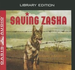 Saving Zasha (Library Edition) - Barrow, Randi