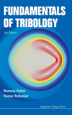 Fundamentals of Tribology (2nd Edition) - Gohar, Ramsey; Rahnejat, Homer; Gohar, R.