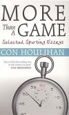 More Than a Game: Selected Sporting Essays