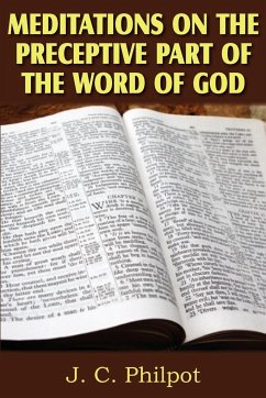 Mediations on Preceptive Part of the Word of God - Philpot, J. C.