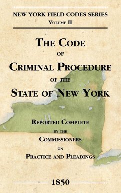 The Code of Criminal Procedure of the State of New York - Field, David Dudley