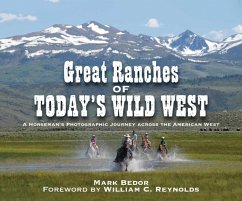 Great Ranches of Today's Wild West - Bedor, Mark; Reynolds, William C