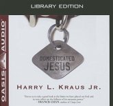 Domesticated Jesus (Library Edition)