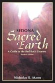 Sedona: Sacred Earth: A Guide to Red Rock Country