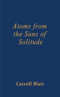 Atoms from the Suns of Solitude - Blair, Carroll