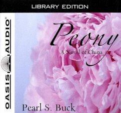 Peony (Library Edition): A Novel of China - Buck, Pearl S.