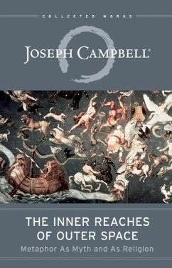 The Inner Reaches of Outer Space - Campbell, Joseph