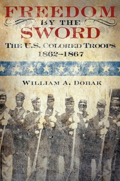 Freedom by the Sword - Dobak, William A.; Center Of Military History, U. S. Army