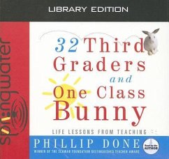 32 Third Graders and One Class Bunny (Library Edition) - Done, Phillip