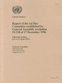 Report of the AD Hoc Committee Established by General Assembly Resolution 51/210 of 17 December 1996 Fifteenth Session (11 to 15 April 2011)