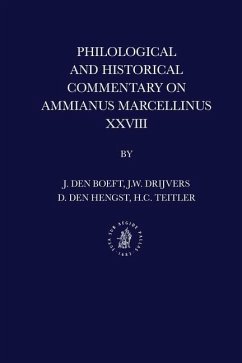 Philological and Historical Commentary on Ammianus Marcellinus XXVIII - Den Boeft, Jan; Drijvers, Jan Willem; Den Hengst, Daniël; Teitler, Hans