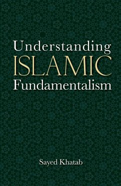 Understanding Islamic Fundamentalism - Khatab, Sayed
