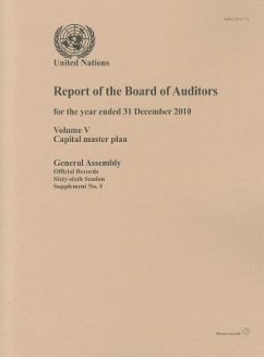 Report of the Board of Auditors for the Year Ended 31 December 2010 on the Capital Master Plan - United Nations