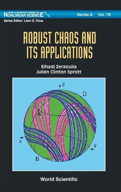 Robust Chaos and Its Applications - Elhadj, Zeraoulia; Sprott, Julien Clinton; Toledano, Jean-Claude