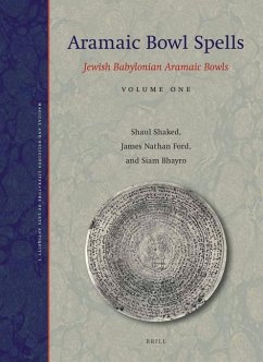 Aramaic Bowl Spells - Shaked, Shaul; Ford, James Nathan; Bhayro, Siam