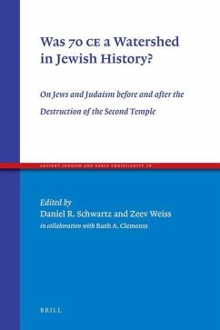 Was 70 CE a Watershed in Jewish History?