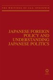 Japanese Foreign Policy and Understanding Japanese Politics: The Writings of J.A.A. Stockwin