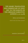 The Arabic Translation and Commentary of Yefet Ben ʿeli the Karaite on the Abraham Narratives (Genesis 11:10-25:18): Edition and Introduction. Ka