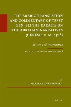 The Arabic Translation and Commentary of Yefet Ben ʿeli the Karaite on the Abraham Narratives (Genesis 11:10-25:18) - Zawanowska, Marzena