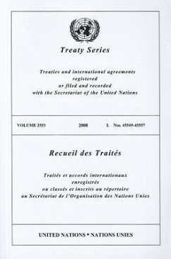 Treaty Series/Recueil Des Traites, Volume 2553: Treaties and International Agreements Registered or Filed and Recorded with the Secretariat of the Uni