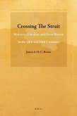Crossing the Strait: Morocco, Gibraltar and Great Britain in the 18th and 19th Centuries