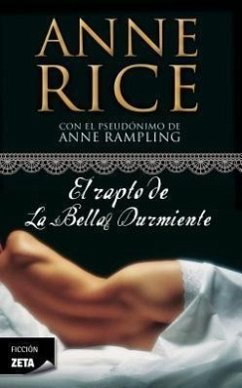 El rapto de la bella durmiente - Rice, Anne