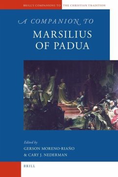 A Companion to Marsilius of Padua - Moreno-Riano, Gerson; Nederman, Cary