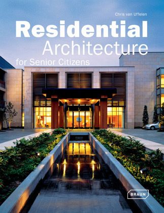 Residential Architecture for Senior Citizens Residential Architecture for Senior Citizens
