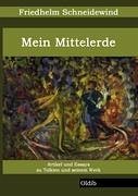 Mein Mittelerde - Schneidewind, Friedhelm