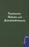 Psychometrie, Hellsehen und Gedankenübertragung