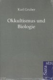 Okkultismus und Biologie