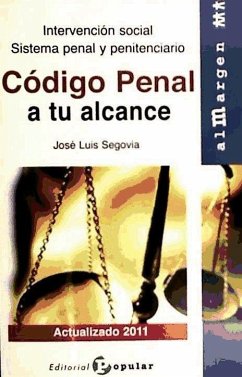Código penal a tu alcance : intervención social : sistema penal y penitenciario - Segovia Bernabé, José L.