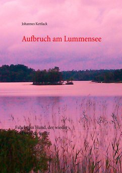 Aufbruch am Lummensee - Kettlack, Johannes