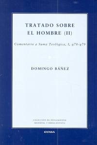 Cover Tratado sobre el hombre II : comentario a la Suma Teológica I