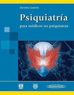 Psiquiatria Para Medicos No Psiquiatras - Senties, Hector