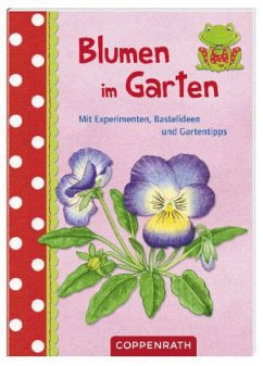 Blumen im Garten - Saan, Anita van;Henkel, Christine