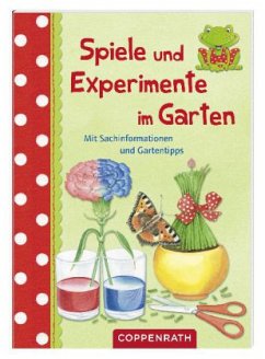 Spiele und Experimente im Garten - Saan, Anita van;Henkel, Christine