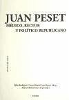 Juan Peset : médico, rector y político republicano