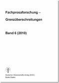 Fachprosaforschung - Grenzüberschreitungen, Band 6 (2010)