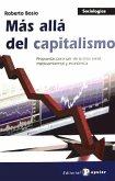 Más allá del capitalismo : propuestas para salir de la crisis social, medioambiental y económica