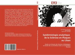 Epidémiologie analytique de la Sclérose en Plaques au Liban - Chemaly, Elie Raymond;Kallab, Kamal;Chemaly, Raymond E.