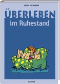 Überleben im Ruhestand