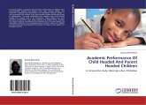 Academic Performance Of Child Headed And Parent Headed Children