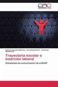 Trayectoria escolar e inserción laboral - González Martínez, Adriana;Bañuelos R., David;Mendoza M., Gerónimo