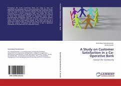 A Study on Customer Satisfaction in a Co-Operative Bank