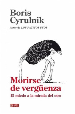 Morirse de vergüenza : el miedo a la mirada del otro - Cyrulnik, Boris