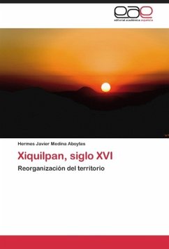 Xiquilpan, siglo XVI - Medina Aboytes, Hermes Javier