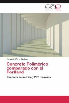 Concreto Polimérico comparado con el Portland - Pérez Godínez, Fernando